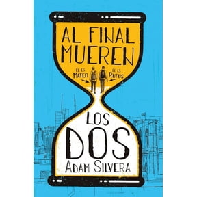 Al Final Mueren Los DOS -V3*, (Paperback)