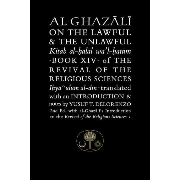 Al-Ghazali on the Lawful and the Unlawful Abu Hamid al-Ghazali (Hardcover)