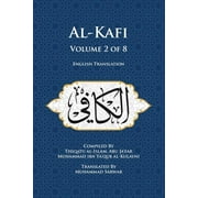 Al-Kafi, Volume 2 of 8: English Translation -- Muhammad Sarwar