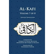 Al-Kafi, Volume 7 of 8: English Translation -- Muhammad Sarwar