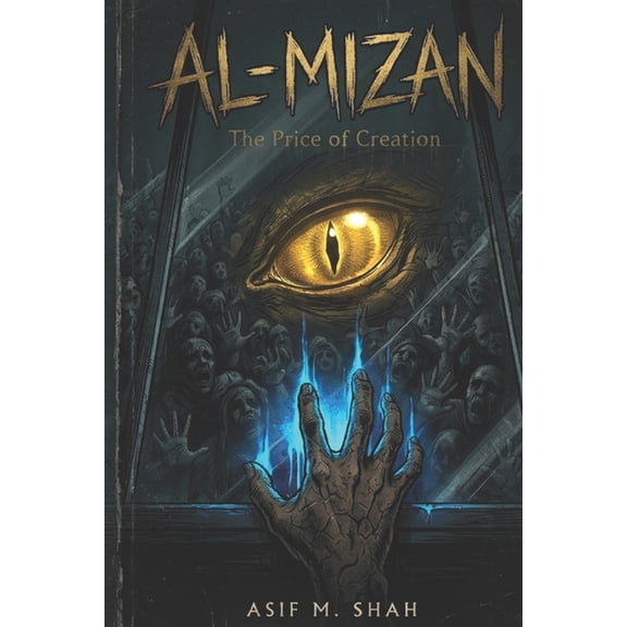 Al-Mizan: The Price of Creation, (Paperback)