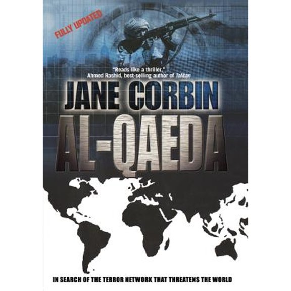 Pre-Owned Al-Qaeda: In Search of the Terror Network That Threatens World (Paperback) 1560255234 9781560255239