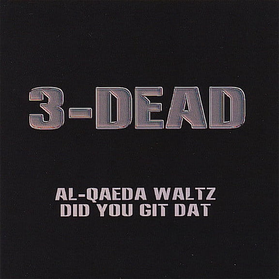 Al-Qaeda Waltz/Did You Git Dat (CD)
