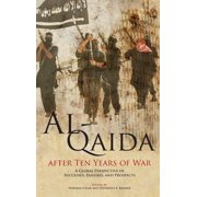 Al-Qaida After Ten Years of War A Global Perspective of Successes, Failures, and Prospects Hardcover