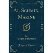 Al Schmid, Marine Classic Reprint