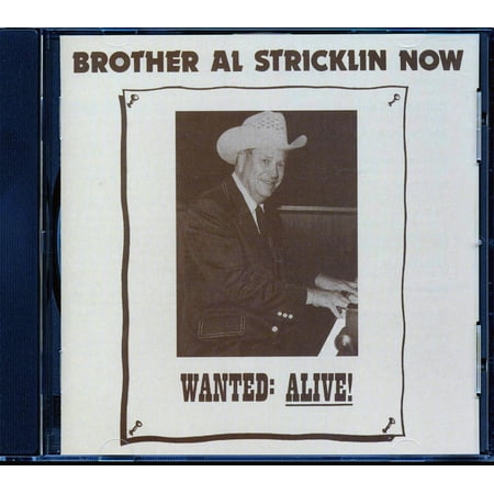 Al Stricklin - Brother Al Stricklin - Now: Wanted Alive - CD