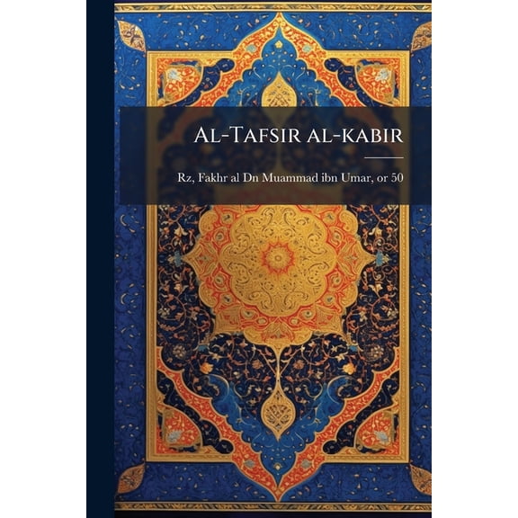 Al-Tafsir al-kabir : 23-24 (Paperback)