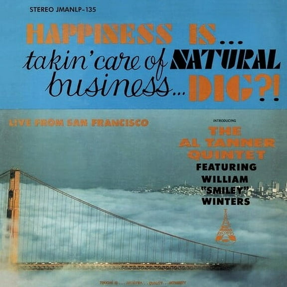 Al Tanner Quintet - Happiness Is Takin' Care Of Natural Business Dig? - Music & Performance - CD