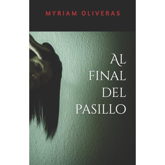 Al final del pasillo, (Paperback)