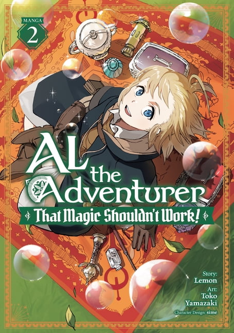 Al the Adventurer: That Magic Shouldn't Al the Adventurer: That Magic Shouldn't Work! (Manga) Vol. 2, (Paperback)