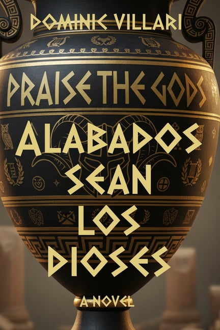 Alabados Sean los Dioses, (Paperback)