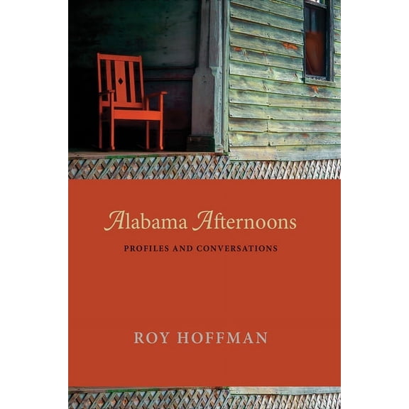 Alabama Afternoons : Profiles and Conversations (Paperback)