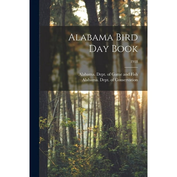 Alabama Bird Day Book; 1918 (Paperback)