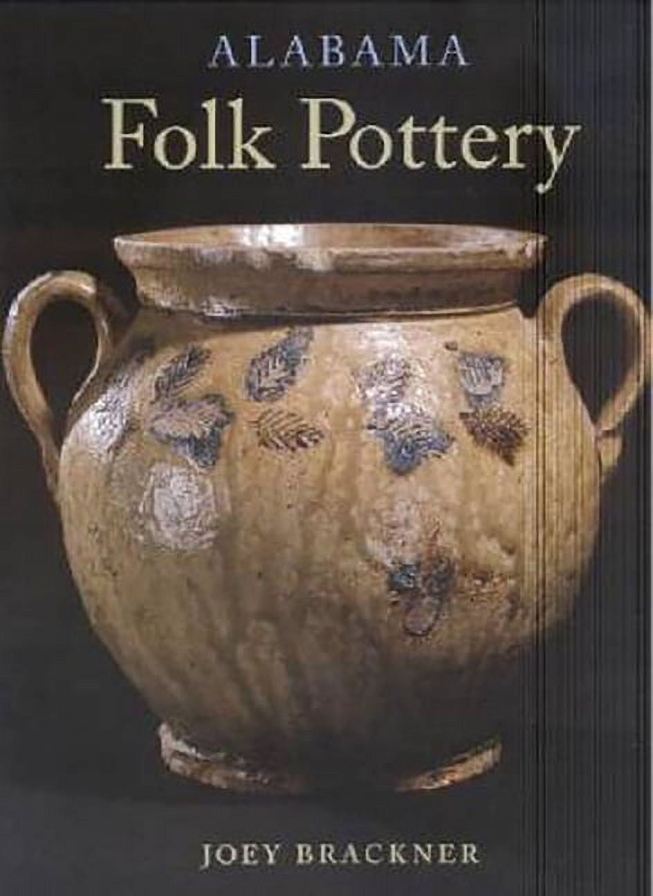 Alabama Folk Pottery (Edition 1) (Hardcover)
