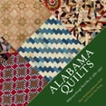 thumbnail image 1 of Alabama Quilts: Wilderness Through World War II, 1682-1950, (Paperback), 1 of 1