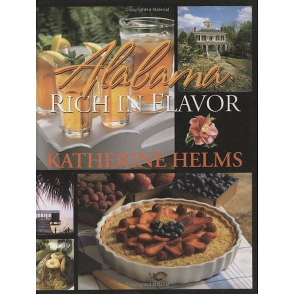 Pre-Owned Alabama Rich in Flavor (Hardcover) 0976774100 9780976774105