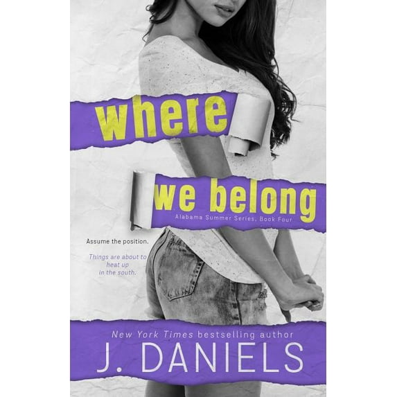 Where We Belong Alabama Summer Paperback 1970127066 9781970127065 J. Daniels