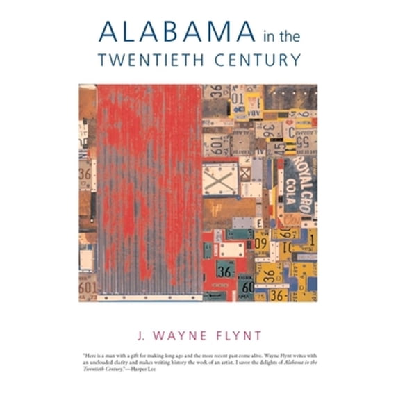 Pre-Owned Alabama in the Twentieth Century (Paperback) 081735266X 9780817352660