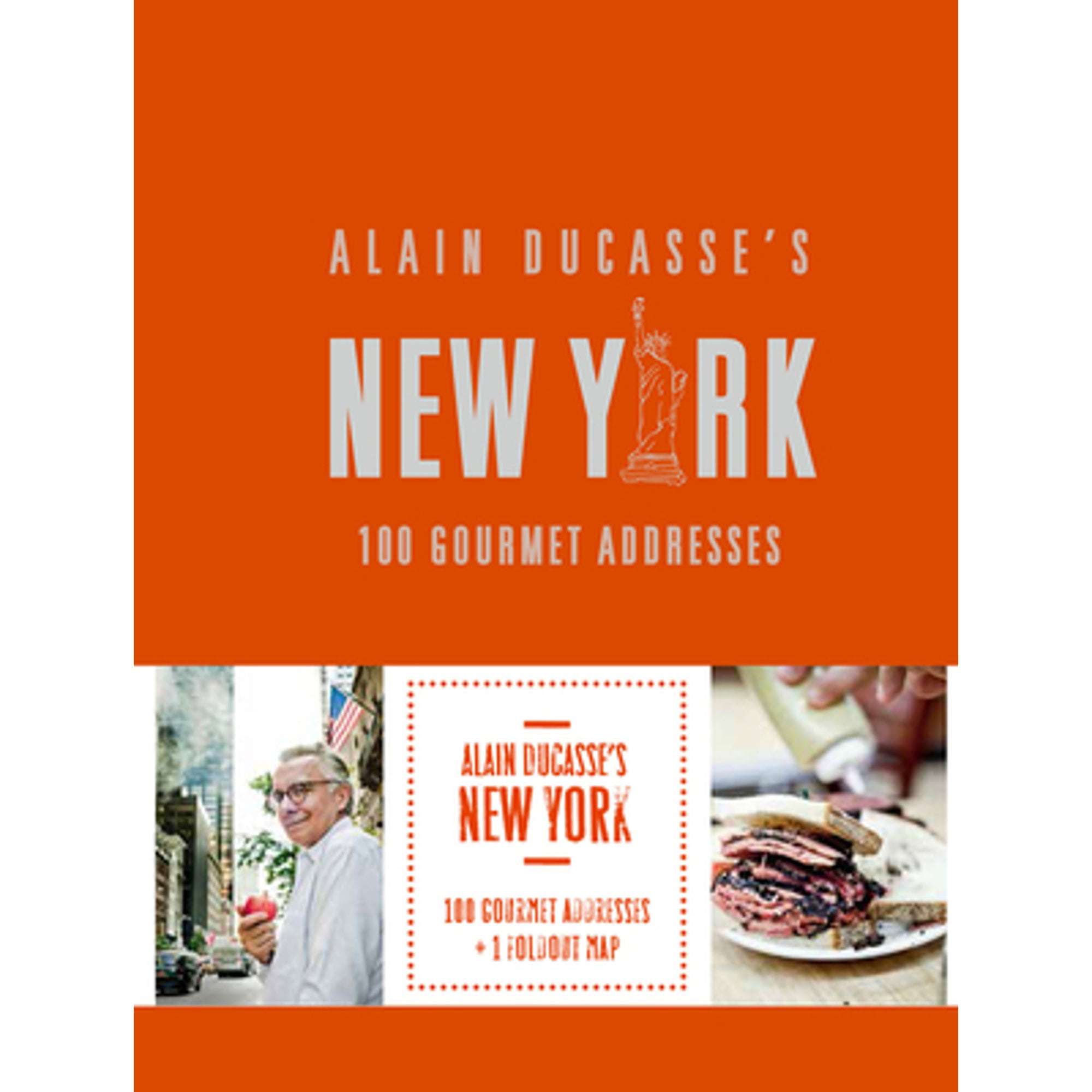 Pre-Owned Alain Ducasse's New York: 100 Gourmet Addresses (Hardcover 9780789339591) by Alain Ducasse