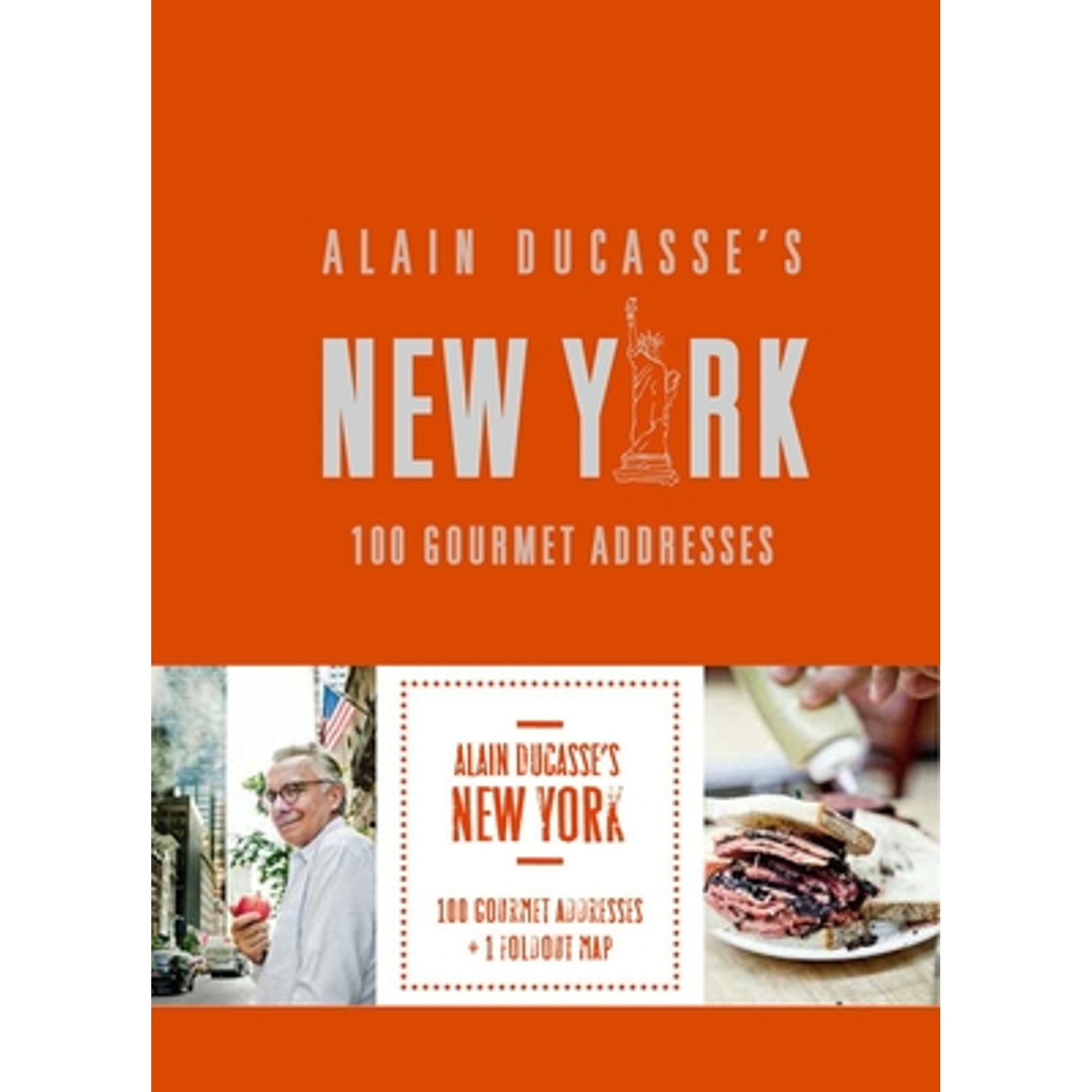 Pre-Owned Alain Ducasse's New York: 100 Gourmet Addresses (Hardcover 9780847849208) by Ducasse