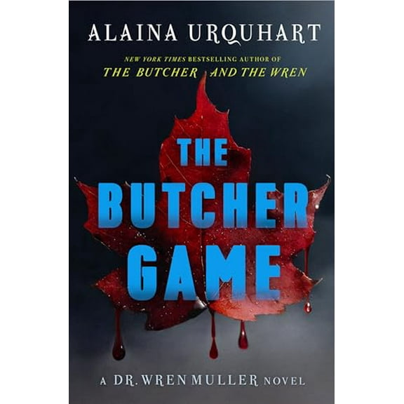 Pre-Owned The Butcher Game: A Dr. Wren Muller Novel (Hardcover) 1638931240 9781638931249