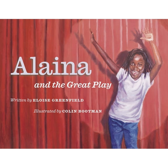 Alaina and the Great Play, (Hardcover)