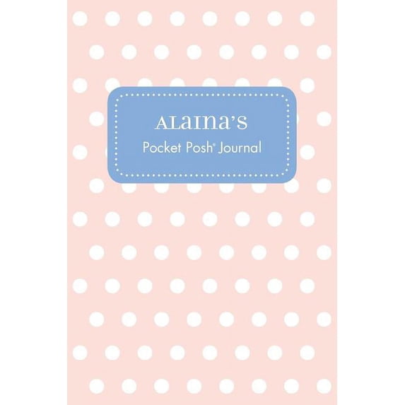 Alaina's Pocket Posh Journal, Polka Dot, (Paperback)