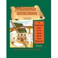 thumbnail image 1 of Alamo Sourcebook 1836: A Comprehensive Guide to the Alamo and the Texas Revolution, (Paperback), 1 of 1
