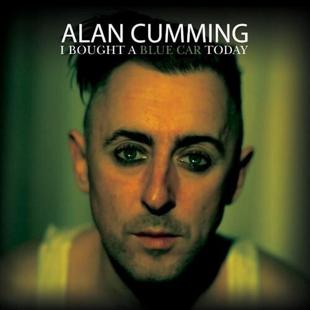 Alan Cumming - I Bought A Blue Car Today - Music & Performance - CD