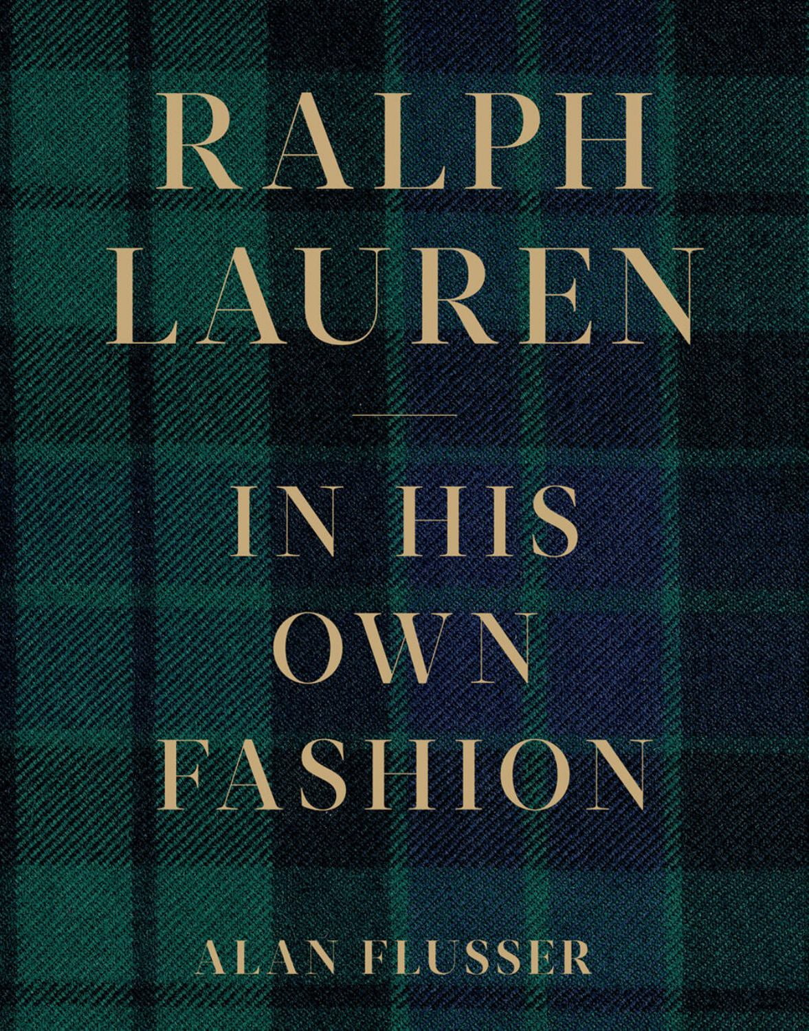 ALAN FLUSSER Ralph Lauren: in His Own Fashion (Hardcover)