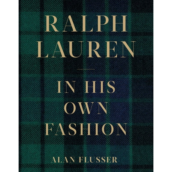 Ralph Lauren: in His Own Fashion (Hardcover)