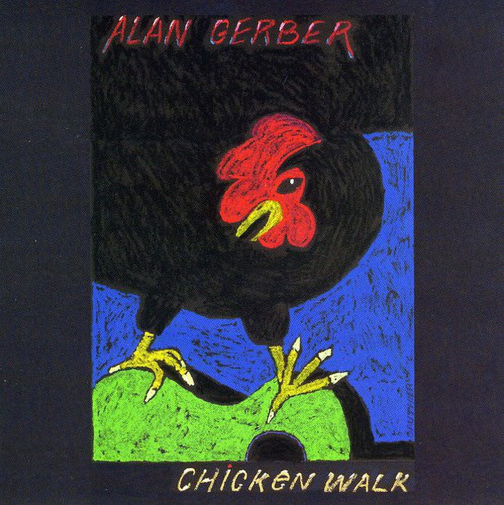 Alan Gerber - Chicken Walk - Music & Performance - CD