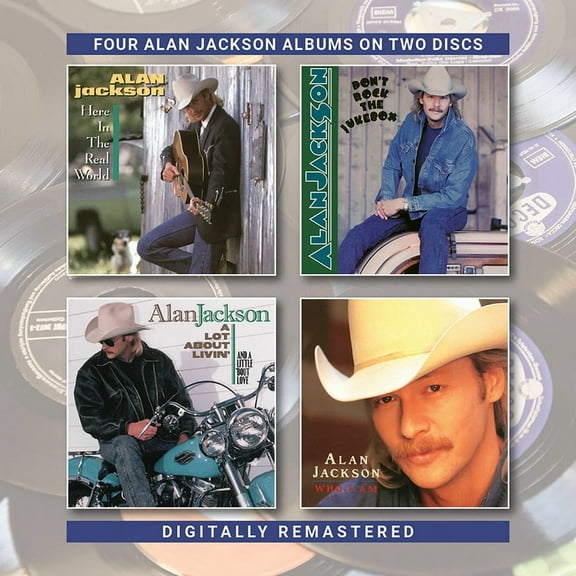 Alan Jackson - Here In The Real World / Don't Rock The Jukebox / A Lot About Livin (&A Little Bout Love) / Who Am I - Music & Performance - CD