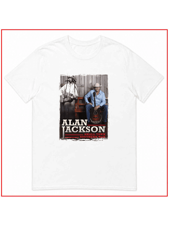 Alan Jackson Small Town Southern Man Country Music Legend Unisex T Shirt V16023 Size S- 5XL