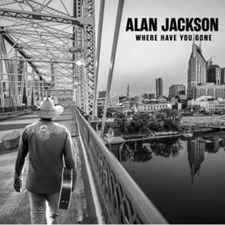 Alan Jackson - Where Have You Gone - Music & Performance - CD