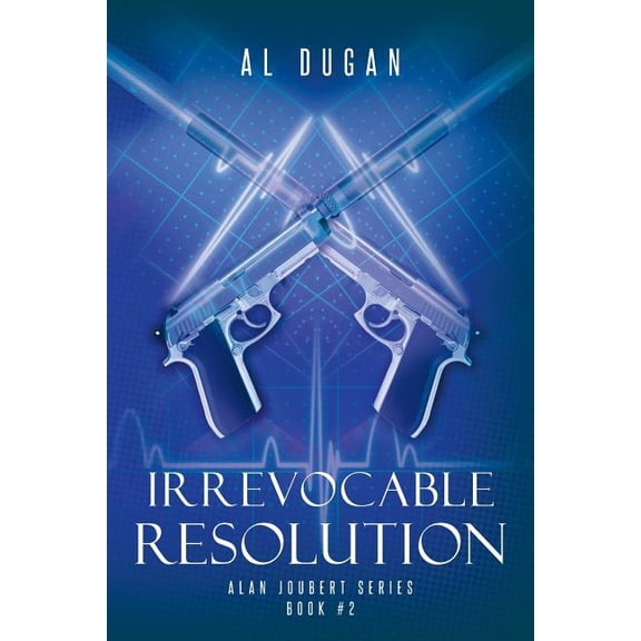 Alan Joubert: Irrevocable Resolution: Alan Joubert Series (Paperback)