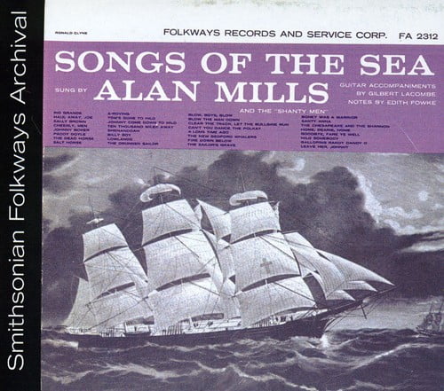 Alan Mills - Songs of the Sea: Sung By Alan Mills - Music & Performance - CD