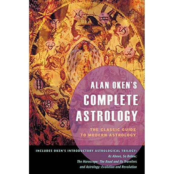 Pre-Owned Alan Oken's Complete Astrology: The Classic Guide to Modern Astrology (Paperback) 0892541253 9780892541256