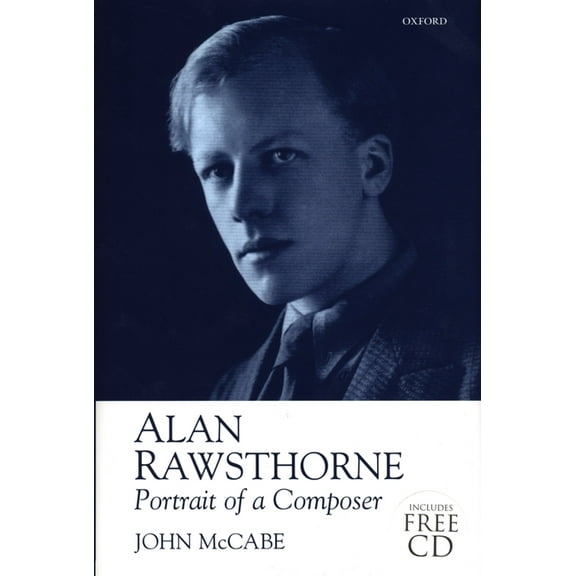 Alan Rawsthorne: Portrait of a Composer, (Hardcover)