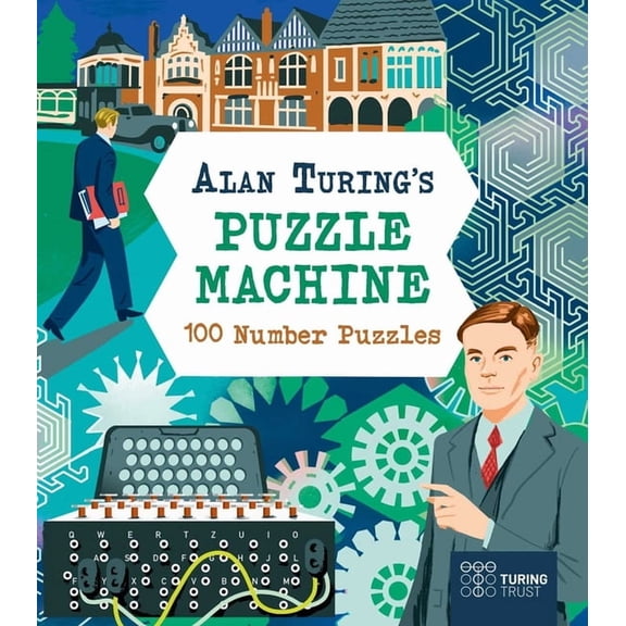 Alan Turing's Puzzle Machine Alan Turing's Puzzle Machine: 100 Number Puzzles, (Paperback)