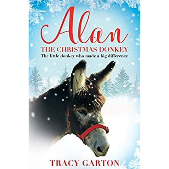Pre-Owned Alan the Christmas Donkey: The Little Donkey Who Made a Big Difference (Paperback) 1509866965 9781509866960