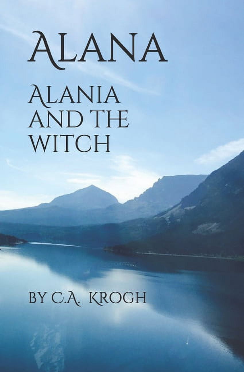 Alana: Alana: Alania and the Witch (Paperback)