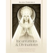 Alana Fairchild Incantations & Divinations Hardcover