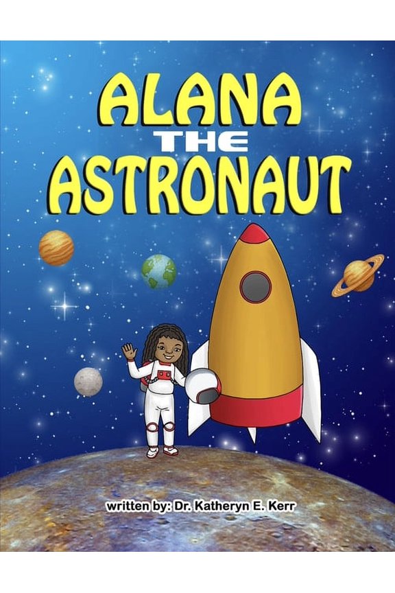 Alana the Astronaut, (Paperback)