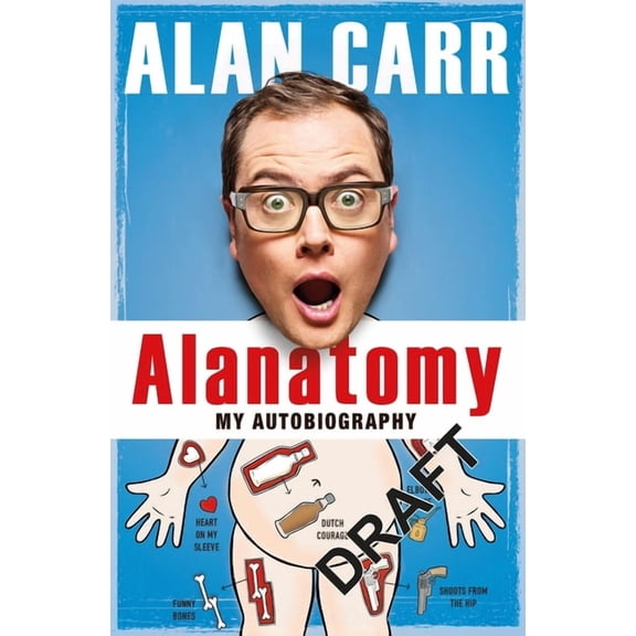 Alanatomy : The Inside Story (Paperback)