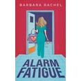 thumbnail image 1 of Alarm Fatigue, (Paperback), 1 of 1