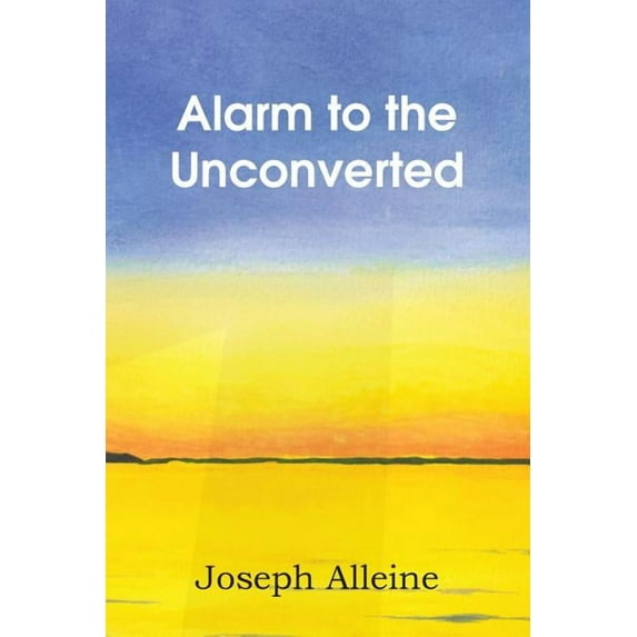 Alarm to the Unconverted (Paperback)