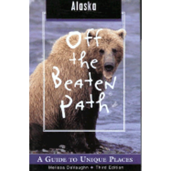 Pre-Owned Off the Beaten Path Alaska: Guide to Unique Places (Paperback) by Melissa Devaughn