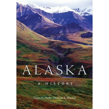 Alaska: A History, (Paperback)