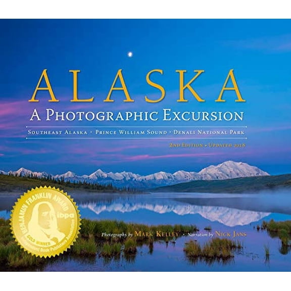 Pre-Owned Alaska: A Photographic Excursion - 2nd Edition (Hardcover) 1880865394 9781880865392